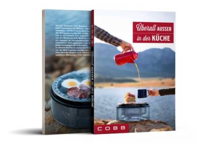 Cobb Kochbuch Überall außer in der Küche (über 50 Rezepte aus Aller Welt) Nr. 92-1 von Cobb