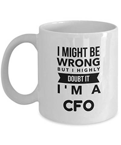 NA Tasse für CFO - Ich könnte falsch Sein, Aber ich bezweifle sehr, DASS ich eine CFO - Keramik weiße Neuheit Kaffeebecher Bin von N\A