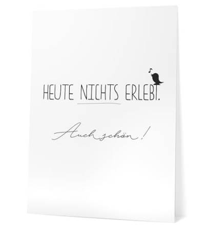 Papierschmiede® Bilder Home Kunstdruck 30x40 cm Spruch Poster Zuhause Schrift Bild Wanddeko in schwarz weiß, Sprüche für Wohnzimmer Büro Küche, Heute nichts erlebt - auch schön von Papierschmiede