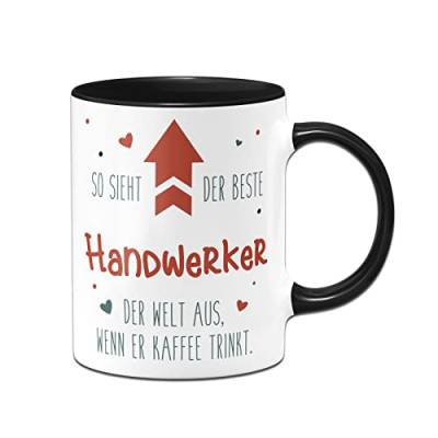 Tassenbrennerei Tasse mit Spruch - So sieht der beste Handwerker der Welt aus, wenn er Kaffee trinkt - Kaffeetasse lustig als Geschenk für Kollegen, Kollegin (Handwerker) von Tassenbrennerei