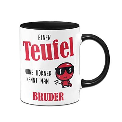 Tassenbrennerei Tasse mit Spruch: Einen Teufel ohne Hörner nennt man Bruder - Kaffeetasse lustig als Geschenk für Geschwister (Bruder) von Tassenbrennerei