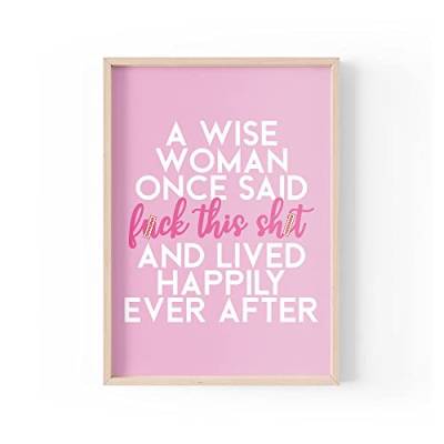 Tongue in Peach Druck mit lustigem Zitat | Home Prints Banter | A Wise Woman Once Said F*ck This Sh*t | Feministisches Zitat | A4 A3 A5 | Rahmen nicht im Lieferumfang enthalten von Tongue in Peach