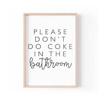 PBH14 Druck mit lustigem Zitat, Aufschrift "Please Don't Do Coke In The Bath", Typografie-Toilettenbanter, A4, A3, A5, Rahmen nicht im Lieferumfang enthalten von Tongue in Peach