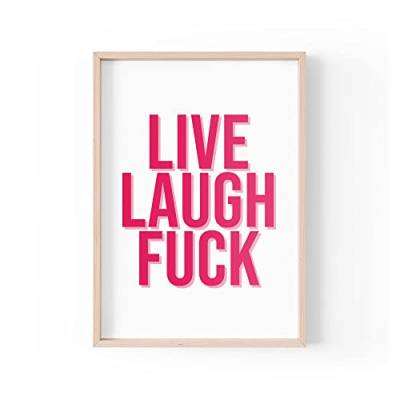 Tongue in Peach Lustiger Zitat-Druck | Home Prints | Live Laugh F*ck | Wandkunst Ästhetisches Mädchenbüro Zitat Sweary Unhöflich A4 A3 A5 *Rahmen nicht im Lieferumfang enthalten* – PBH76 von Tongue in Peach