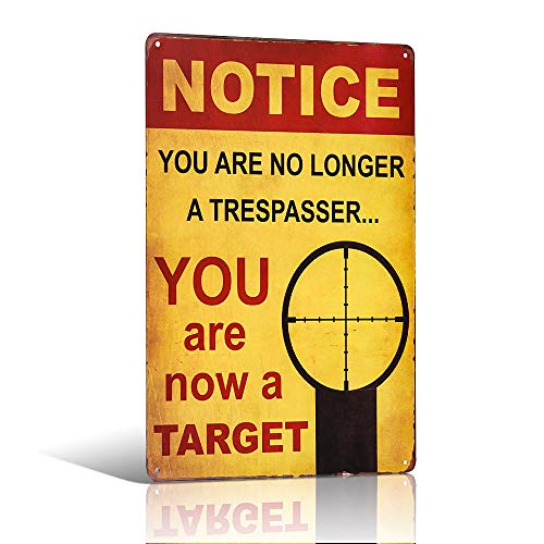 Blechschild mit Aufschrift "You Are No Longer Trespasser Now A Target Trespassing" von 不适用