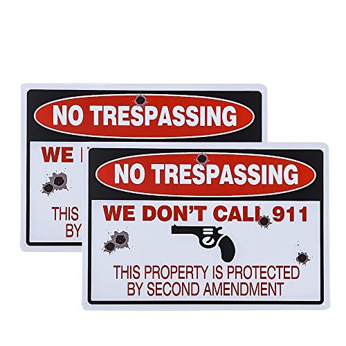 Schild mit Aufschrift "No Trespassing, Property Protected by 2nd Amendment Sign, We Dont Call 911, für Innen- und Außenbereich, 01, Yard Signs:8” width x 12” height von 不适用