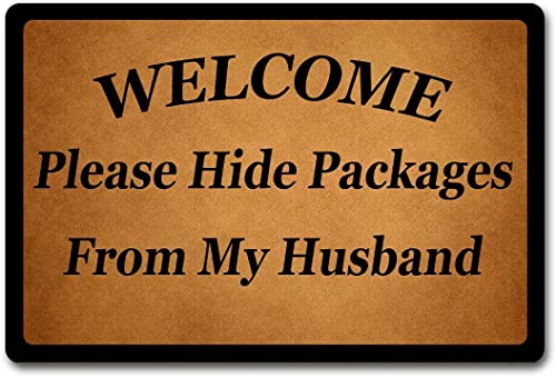 Fußmatte mit Aufschrift "Welcome Please Hide Packages from My Husband", 40 x 60 cm von 100 yeah