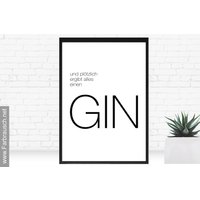 Poster Mit Spruch "Und Plötzlich Ergibt Alles Einen Gin" von 123Farbrausch