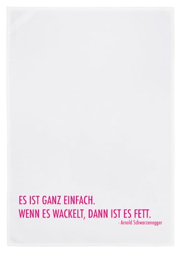 Geschirrtuch weiss, ES IST GANZ EINFACH, WENN ES WACKELT IST ES FETT, neon pink von 17;30 HOME