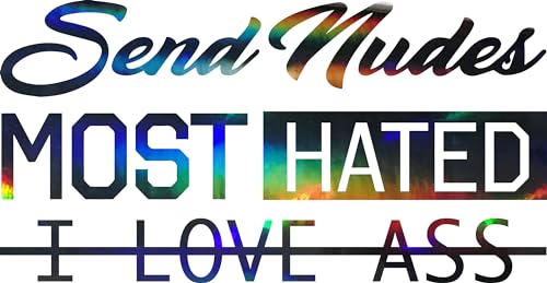 Auto-Aufkleber Set für Heckscheibe, 3 Schriftzüge, Send Nudes, Most Hated, I love ass (Holo Oilslick Black, 55cm x 26,7cm) von 1A Style Sticker