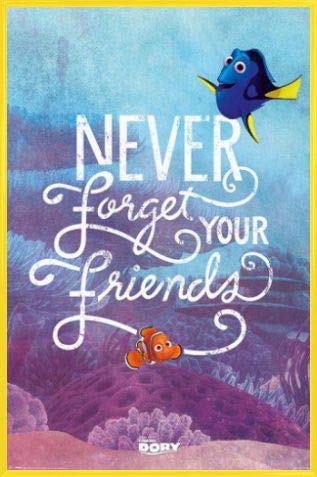 1art1 Findet Dorie Poster Plakat | Bild und Kunststoff-Rahmen - Never Forget Your Friends, Dory Und Nemo (91 x 61cm) von 1art1
