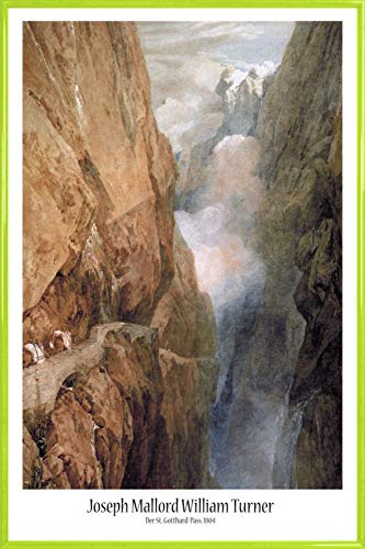 1art1 Joseph William Turner Poster Plakat | Bild und Kunststoff-Rahmen - Der Sankt Gotthardpass, 1802 (91 x 61cm) von 1art1