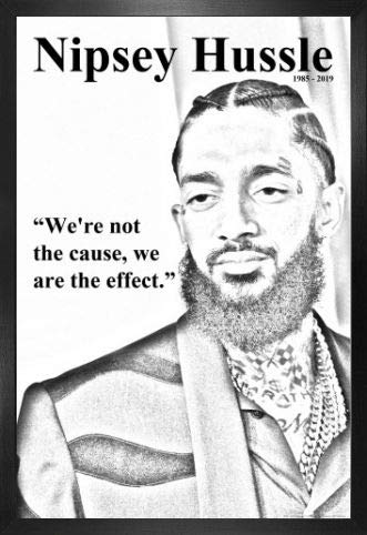 1art1 Nipsey Hussle Poster Plakat | Bild und MDF-Rahmen - We're Not The Cause, We're The Effect (91 x 61cm) von 1art1