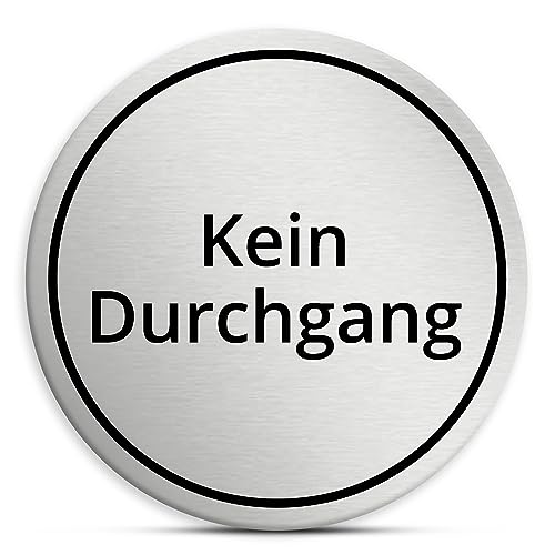 Kein Durchgang Schild rund, 7cm in silber, Edelstahloptik, selbstklebend, wetterfestes Hinweisschild von 1peak