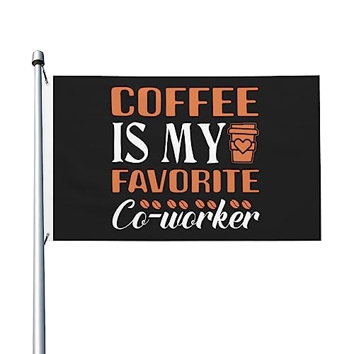Gartenfahne Kaffee Ist Mein Lieblingskollege Saison Flagge Langlebig Militärische Flagge Verblassen Beständig Bauernhof Flaggen, Für Drinnen Und Draußen, Garten, 90x150cm von 385