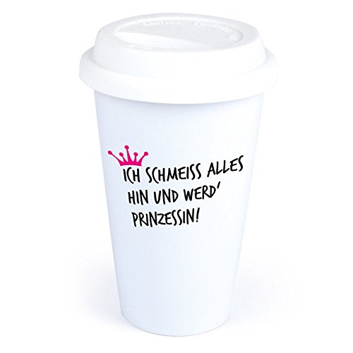 4you design Coffee-to-Go-Becher mit Spruch Ich schmeiß alles hin und werd` Prinzessin aus Keramik – *spülmaschinengeeignet* originelle Geschenkidee – Geburtstagsgeschenk – Kaffeebecher – für Frauen von 4you design