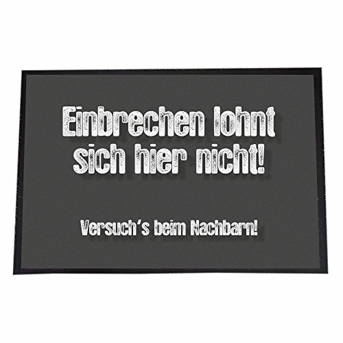 4youDesign Fußmatte -Einbrechen lohnt Sich Hier Nicht- schwarz-weiß – Geschenkidee zum Umzug & Geburtstag (Einbrechen lohnt Sich Hier Nicht!, 50 x 70 cm) von 4youDesign