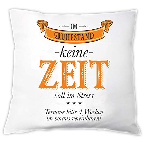 Kissen -Im Ruhestand - Keine Zeit - voll im Stress- Renteneintritts Geschenk für Kollegen & Freunde - lustiges Abschiedsgeschenk zum Ruhestand von 4youDesign