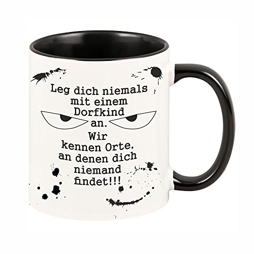 Tasse Leg dich niemals mit einem Dorfkind an. Wir kennen Orte, an denen dich niemand findet! - Spruch - Geschenkidee von 4youDesign