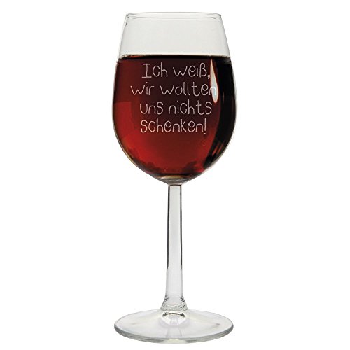 Weißweinglas -Ich weiß, wir wollten uns nichts schenken- Weinglas mit Gravur- lustige Geschenkidee zu Weihnachten von 4youDesign