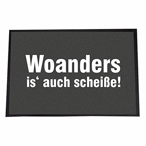 4youDesign Fußmatte -Woanders is auch scheiße- schwarz-weiß – lustige Geschenkidee zum Geburtstag & Umzug (40 x 60 cm, Woanders is' auch scheiße!) von 4youDesign