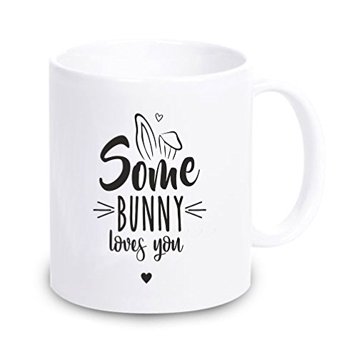 Tasse weiß Some Bunny Loves You - Ostern - Ostergeschenk - Kaffee - Kaffeebecher - Kaffeetasse - Coffee - Geschenkidee - für sie - für ihn - Becher von 4youDesign