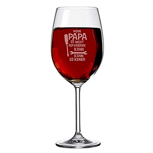 XXL Leonardo Weinglas -Wenn Papa es nicht reparieren kann, kann es keiner!- Rot-/Weißweinglas zum Vatertag – Geschenkidee für Männer von 4youDesign