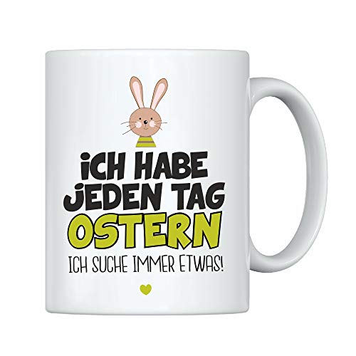 weiße Tasse -Ich habe jeden Tag Ostern – ich suche immer etwas- Kaffeebecher mit lustigem Spruch für Männer & Frauen von 4youDesign