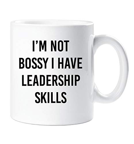 I'M Nicht Bossy I Have Leadership Fähigkeiten Becher Geschenk Freund Lustig Teenager Neuheit Weihnachten Slang Tasse Geburtstag von 60 Second Makeover Limited