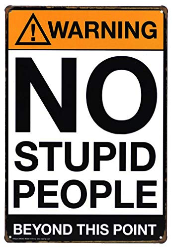 66Retro Tin Signs Achtung: keine Stupid People Beyond This Point, Metall Wand Deko Schild, Blechschild, Größe 20.32 cm X 30.48 cm von 66Retro Tin Signs