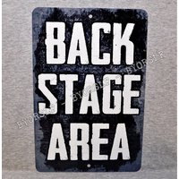 Blechschild Back Stage Musik Veranstaltungsort Theater Dramatik Club Band Show Backstage Roadie Tech Musiker 8 "x 12" von 923graphics