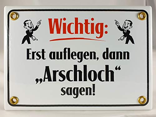 A.G.S. Emaille Schild Handarbeit Nr.42 - Wichtig: Erst auflegen, dann Arschloch Sagen! von A.G.S.