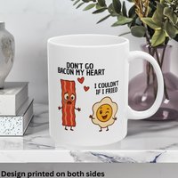 Don't Go Bacon My Heart Kaffeetasse, Humorvolles Geschenk Für Speckliebhaber, Teetasse, Speck Und Ei Design, Geburtstagsgeschenk von A1PrintsDE