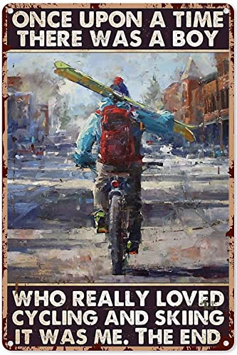Metallschild mit englischer Aufschrift "There was A Boy Who Really Loved Cycling and Skiing" (englische Version), Metallschild mit Aufschrift "There was A Boy Who Really Loved Cycling and Skiing" von ACDOET
