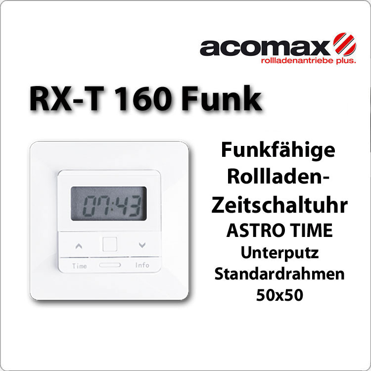 RX -T 160 Zeitschaltuhr Astrosteuerung, Funk - Unterputz RX -T 160 Zeitschaltuhr Astrosteuerung, Funk - Unterputz von ACOMAX