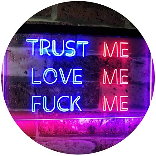 Trust Me Love Me Fuck Me Décor Man Cave Nightclub Garage Dual Color LED Barlicht Neonlicht Lichtwerbung Neon Sign Rot & blau 300 x 210mm st6s32-i3081-rb von ADVPRO
