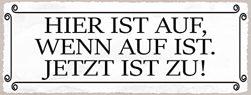 AGDeko® Blechschild 27x10 cm Hier ist auf wenn Jetzt ist zu Verwirrend Lustig Tür Spruch von AGDeko André Günther Dekoration & Style