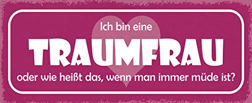 AGDeko® Blechschild 27x10 cm Ich bin eine Traumfrau oder wie heißt das wenn man immer müde ist Spruch lustig von AGDeko André Günther Dekoration & Style