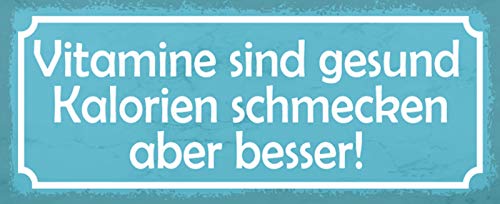 AGDeko® Blechschild 27x10 cm Vitamine sind Gesund Kalorien Schmecken aber Besser Essen Lebensmittel Gesund Lustig Spruch von AGDeko André Günther Dekoration & Style