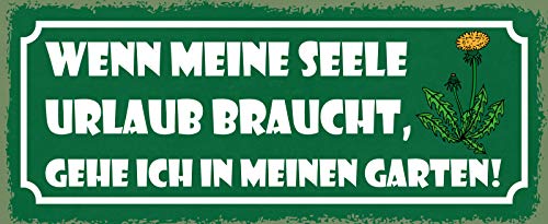 AGDeko® Blechschild 27x10 cm Wenn meine Seele Urlaub braucht gehe ich in meinen Garten Blumen Kräuter Freizeit Spruch von AGDeko André Günther Dekoration & Style