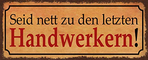 AGDeko® Holzschild 27x10 cm seid nett zu letzten Handwerkern von AGDeko André Günther Dekoration & Style