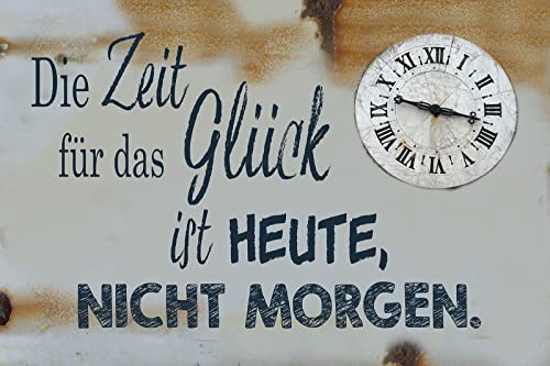 Aus Holz 20x30cm Die Zeit für das Glück ist heute nicht Morgen Spruch von AGDeko André Günther Dekoration & Style