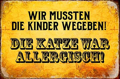 Aus Holz 20x30cm Wir mussten die Kinder weg geben die Katzen waren Allergisch Lustig Tierliebe Spruch Tafel von AGDeko André Günther Dekoration & Style