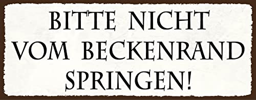 Blechschild 27x10 cm Bitte Nicht vom Beckenrand Springen Schwimmen Wasser Pool Hinweis Befehl Aushang Spruch von AGDeko André Günther Dekoration & Style