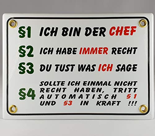 A.G.S. Emaille Schild Handarbeit Nr.10 - §1 Ich Bin der Chef §2 Ich Habe Immer recht $3 Du tust was ich sage §4 Sollte ich einmal Nicht recht haben, Tritt automatisch $1 und §3 in Kraft von A.G.S.