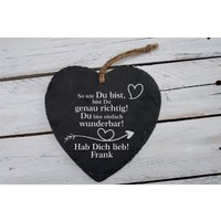 Schiefer Herz "So Wie Du Bist, Bist Genau Richtig..." Geschenk Idee Valentinstag Geburtstag Freundschaft Freundin Freund von ALFotografieGrafik