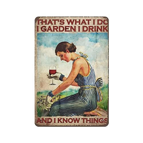 AOOEDM That's What I Do I Garden I Drink And I Know Things Vintage Metal Tin Sign for Home Coffee Shop Office Wall Art Metal Poster Garage Decor Man Cave Sign Inspirational Quote Wall Decor von AOOEDM
