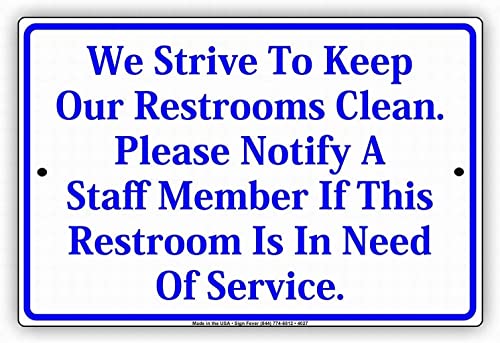 ARPINO Blechschild, 20,3 x 30,5 cm, Aufschrift "We Strive to Keep Our Restrooms Please Notify Staff If Restroom is in Need of Service" Hinweisschild Warnschild Sicherheitsschild ARPINO Blechschild, 20,3 x 30,5 cm, Aufschrift "We Strive to Keep Our Restrooms Please Notify Staff If Restroom is in Need of Service" Hinweisschild Warnschild Sicherheitsschild von ARPINO