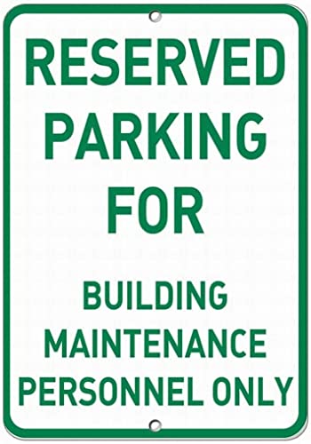 ARPINO Blechschild, 20,3 x 30,5 cm, "Reserved Parking for Building Maintenance Personnel Only", Warnschild von ARPINO