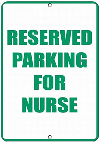ARPINO Blechschild, 20,3 x 30,5 cm, Warnschild mit Aufschrift "Reserved Parking for Nurse", Sicherheitsschild von ARPINO